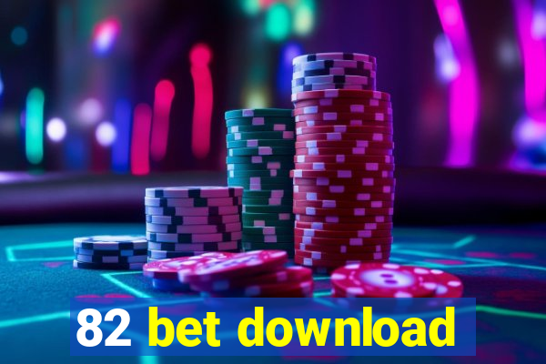 82 bet download